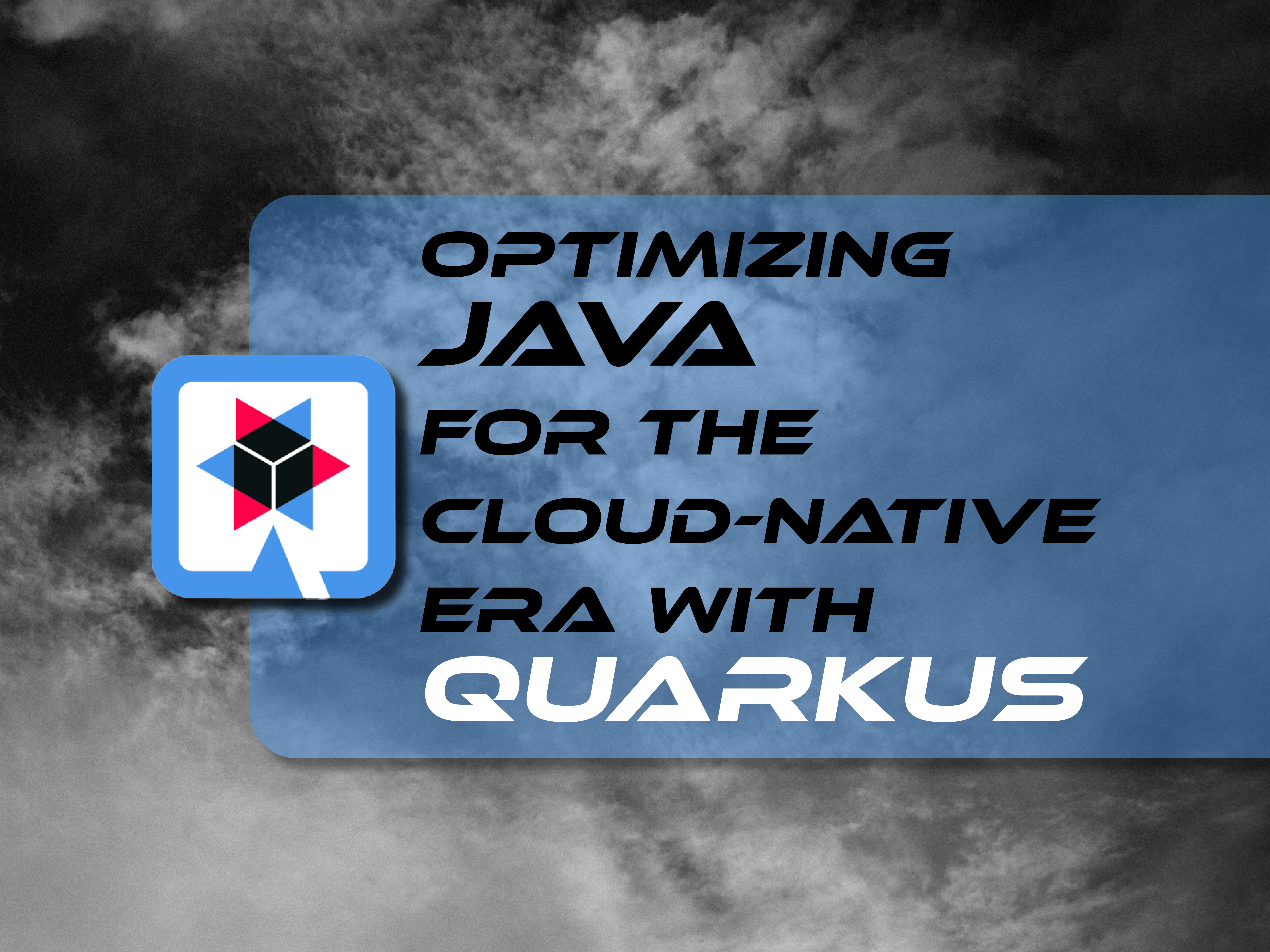 optimizing java with quarkus cloud