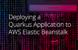 Deploying a Quarkus Application to AWS Elastic Beanstalk article